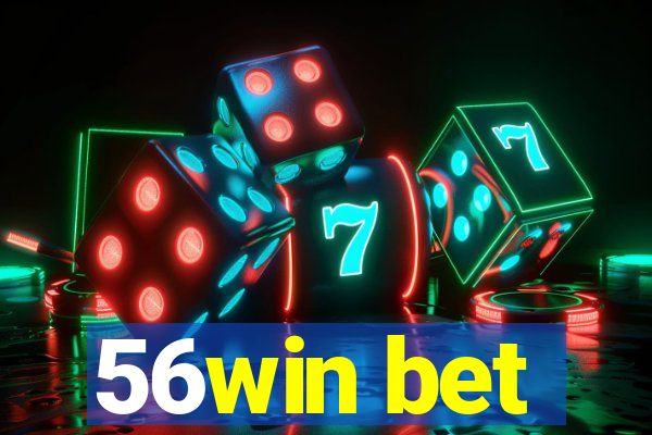 56win bet